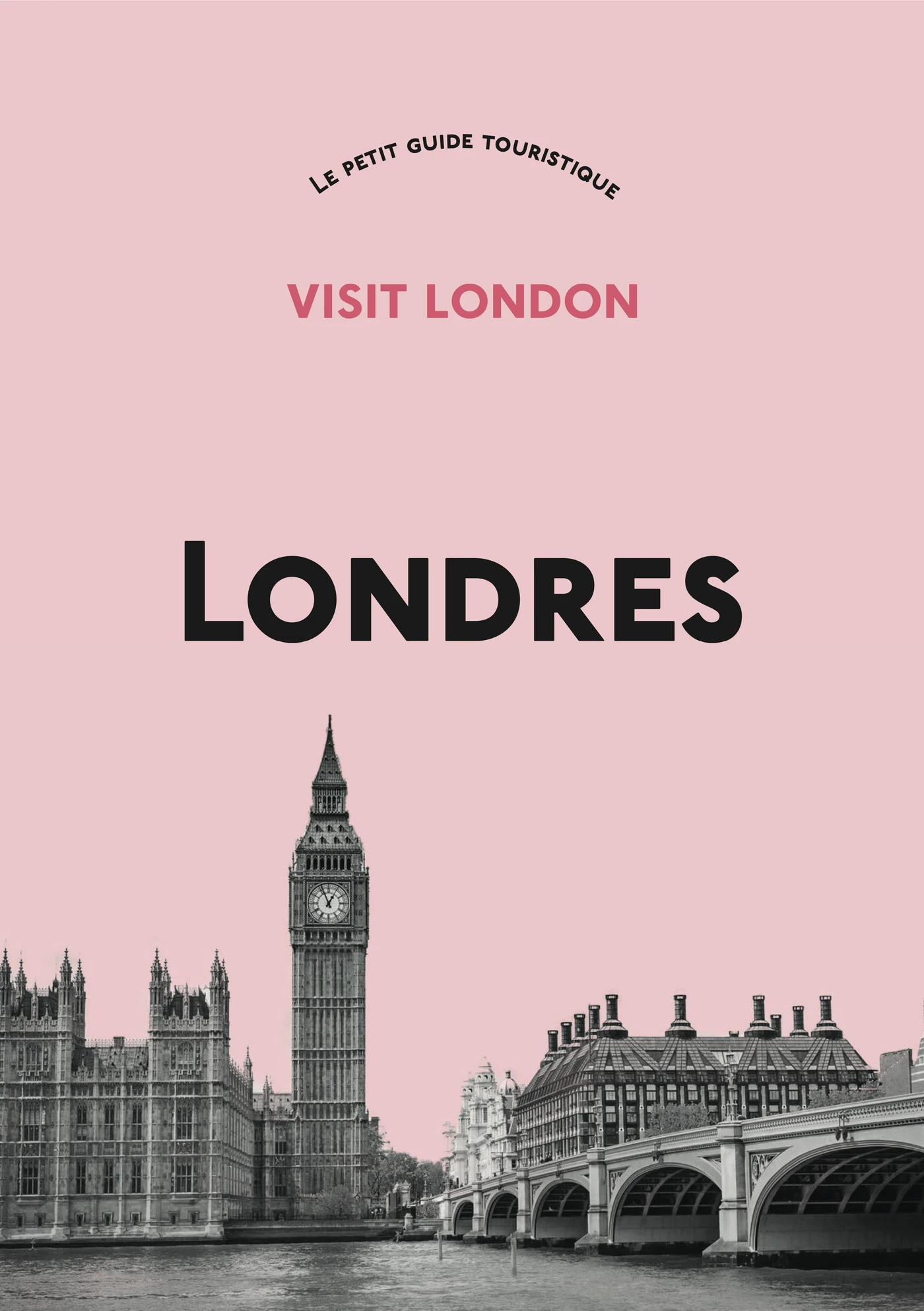 Couverture rose de la brochure Visit London avec des monuments de Londres.